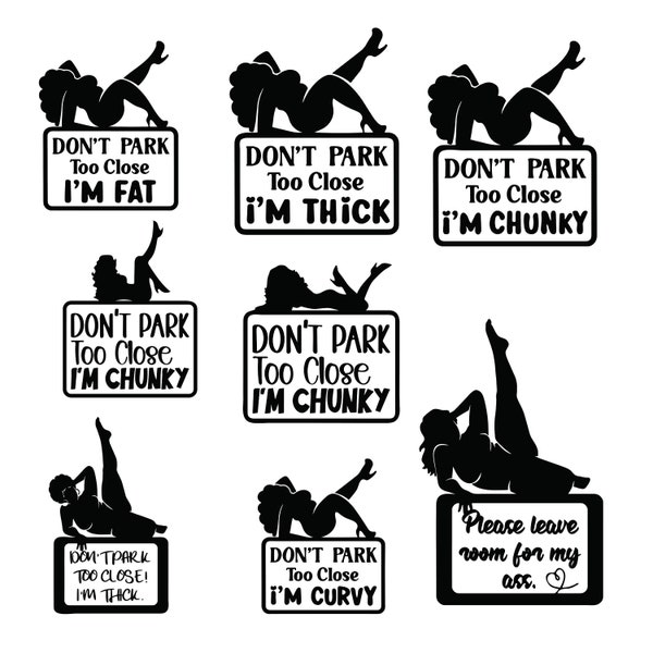 Don’t Park Too Close SVG Pack, Don't park too close I am chunky SVG, Don't Park Close I'm Fat, Funny Car Decal SVG, Funny Mom Car Svg