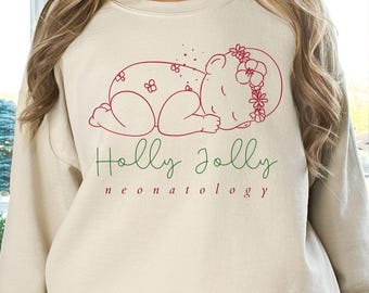 Neonatology Sweatshirt, RN Shirt, Pediatrics Shirt, NICU Sweater, Gift for Nurse, Hospital Worker Shirt, Neonatologist Shirt, Nurse Apparel