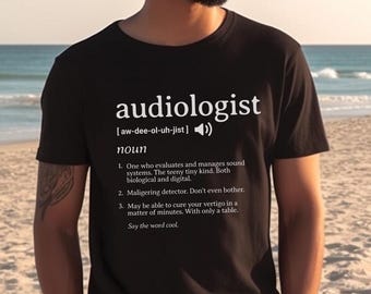 Audiology shirt, audiologist tshirt, funny audiology, school audiologist, AuD graduate, hearing doctor, ear doctor, gift idea