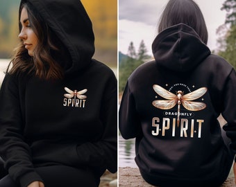 Dragonfly hoodie, dragon fly sweatshirt, dragonfly spirit, personality hoodie, dragonfly gift idea, granddaughter gift, gift for daughter