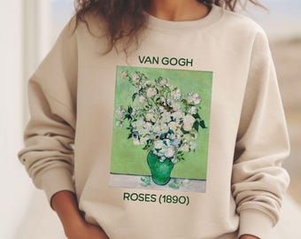 Van Gogh Shirt, Artist Gift, Art Teacher Shirt, Gift Idea, Art Appreciation, Roses, VanGogh Art, Unisex Sweatshirt, Crewneck, Heavy