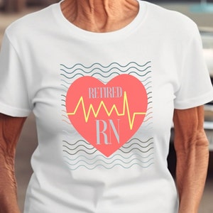 Retired Nurse shirt, gift for nurse, gift for RN, Registered nurse gift idea, tshirt nurse, heartbeat nurse, retirement gift idea nurse