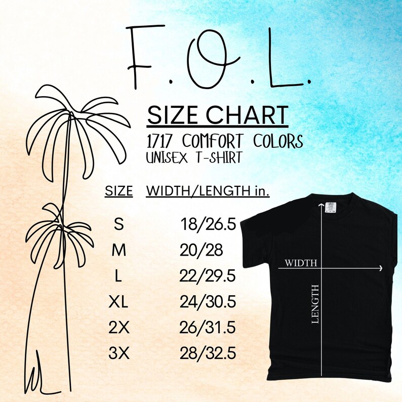 May include: A black unisex t-shirt with a size chart. The chart lists sizes S to 3X with width and length measurements in inches. The text "F.O.L." and "1717 Comfort Colors" are also visible.