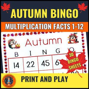 May include: An Autumn Bingo multiplication facts 1-12 game set featuring a white grid with numbers, decorated with red maple leaves, hedgehogs, and pumpkins. The text reads Autumn Bingo, Multiplication Facts 1-12, 30 Bingo Sheets, and Print and Play.