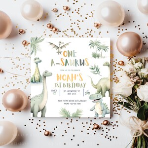 May include: A light blue and green dinosaur birthday invitation with the text "One A-saurus Noah's 1st Birthday" and a green dinosaur with a yellow stripe. The invitation includes the date 12th March, the time 2 PM, and the address 123 Anywhere St, Any City. RSVP to Mia before 25th January, phone +123-456-7890.