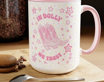 Dolly Parton inspired mug, in dolly we trust, pink western cowgirl boots, chic country music fan gift, disco cowgirl, coastal cowgirl chic