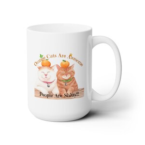 Cats are Awesome People are Sh*tty Coffee Mug, Cat Mug, Coffee Lover Gift, Cat Coffee Mug, Cat Lover Gift, Meme Mug, Large Ceramic Mug