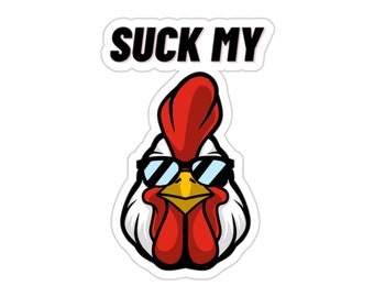Funny Rooster Vinyl Sticker: Sarcastic Bumper/Laptop Decal