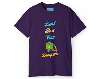 Sei kein C * m Dumpster T-Shirt, grafische T-Shirts für Männer, jetzt im Trend coole Shirts, jetzt populär Meme Shirt, lustige Shirts Geschenke für ihn