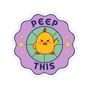 PEEP THIS Bumper Sticker, Laptop Stickers,Chicken Stickers,Animal Stickers,Cool Stickers, Meme Sticker, Water Bottle Sticker, Funny Stickers