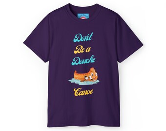 May include: Purple t-shirt with a cartoon canoe and the text "Don't Be a Douche Canoe".