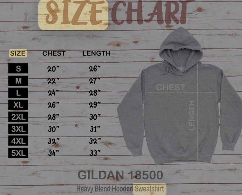 May include: Size chart for a Gildan 18500 heavy blend hooded sweatshirt. The chart shows chest and length measurements in inches for sizes S through 5XL.