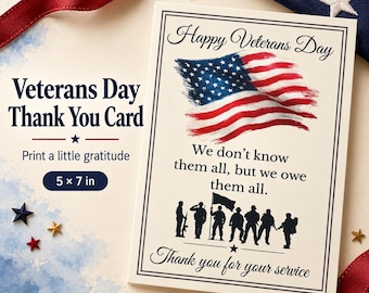 May include: A rectangular Veterans Day thank you card measuring 12.7 by 17.8 cm. The card features a watercolour American flag, the text Happy Veterans Day, We don't know them all, but we owe them all, and a silhouette of seven soldiers.