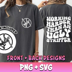 Working Harder than An Ugly Stripper Svg, Retro Svg Cutting File, Retro Png, Funny Svg, Funny Quote Svg, Snarky Svg, Sarcastic Svg