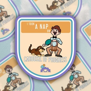 May include: A cartoon illustration of a man taking a nap on a carousel of progress. The man is wearing a blue shirt and a bow tie. He is sitting on a chair with a dog by his side. The carousel is a gear with a sun on top. The text on the badge reads "I took a nap on the carousel of progress."
