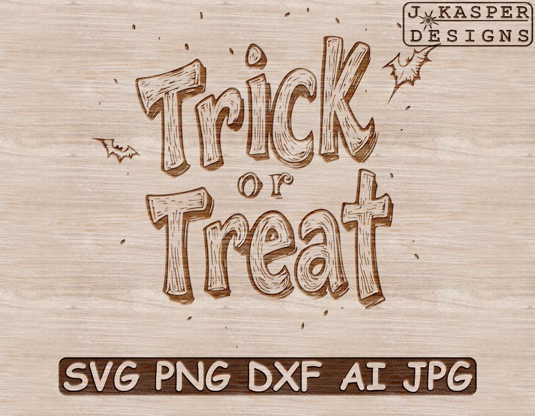 Trick or Treat SVG PNG: Spooky Halloween Decor, Laser Cut Files - Etsy