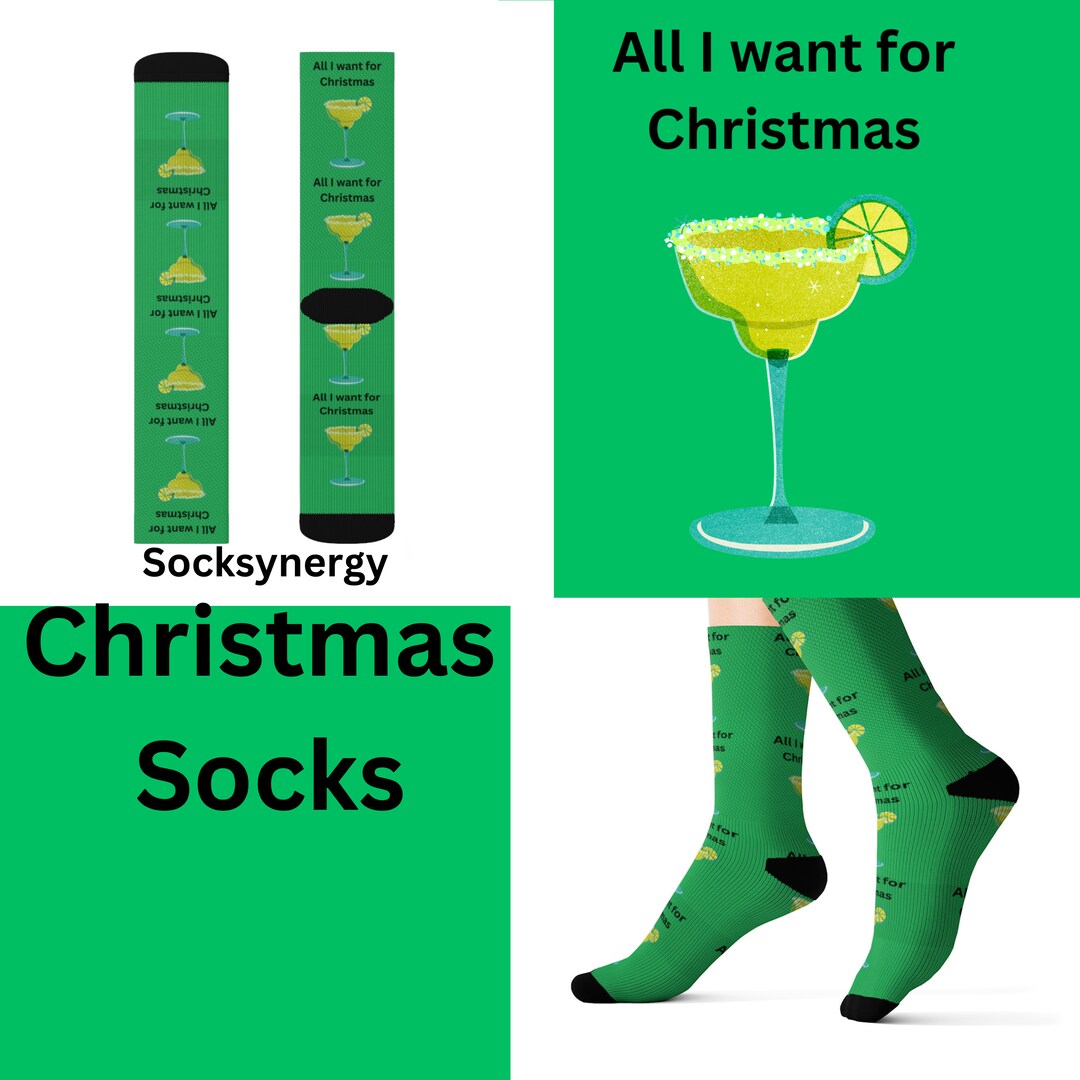 All I Want for Christmas Margarita Socks Fun Cool Trendy Gift Present