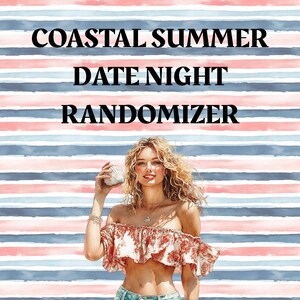 Może przedstawiać: Akwarelowa ilustracja z tekstem "COASTAL SUMMER DATE NIGHT RANDOMIZER". Kobieta trzyma muszlę, ubrana w kwiatowy top z odkrytymi ramionami i dżinsowe szorty, na tle pasiastym w kolorach niebieskim, różowym i białym.