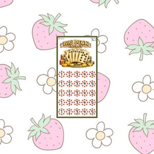 May include: A Big Deck Energy scratch-off ticket with a poker theme, featuring playing cards and poker chips. The ticket is set against a white background with pink strawberries and white flowers.