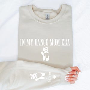 Personalized Dance Mom Kids Name On Sleeve Sweatshirt, Mom Dance Sweater, Dance Mama Shirt, Gift for Dance Mom, ballet mom Shirt, Comp shirt