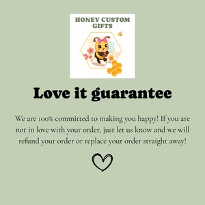 May include: A graphic with the text "HONEY CUSTOM GIFTS" and "Love it guarantee". The image includes a cartoon bee holding a honey pot, surrounded by flowers and honeycomb, with a heart symbol.