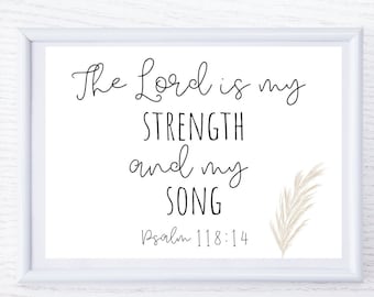 Psalm 118:14 Boho Bible Verse Print