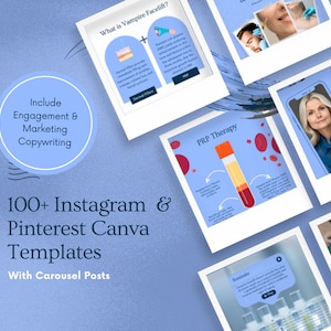 May include: A collection of 100+ Instagram and Pinterest Canva templates for beauty and wellness businesses. The templates feature a blue and white color scheme with images of various treatments, including PRP therapy, vampire facials, and skin care products. The text "Include Engagement & Marketing Copywriting" is featured on one of the templates.