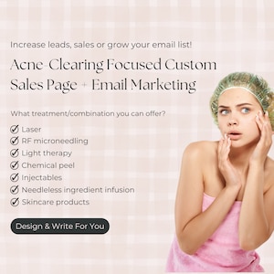 Design+Write For You Verkaufsseite & E-Mail-Vermarktung für Akne-basierte Behandlung (Ästhetik-Klinik/Medical Spa/Hautpflegeprodukte)