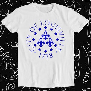 City of Louisville 1778 Retro Funny Meme Gift Tee T Shirt 1270