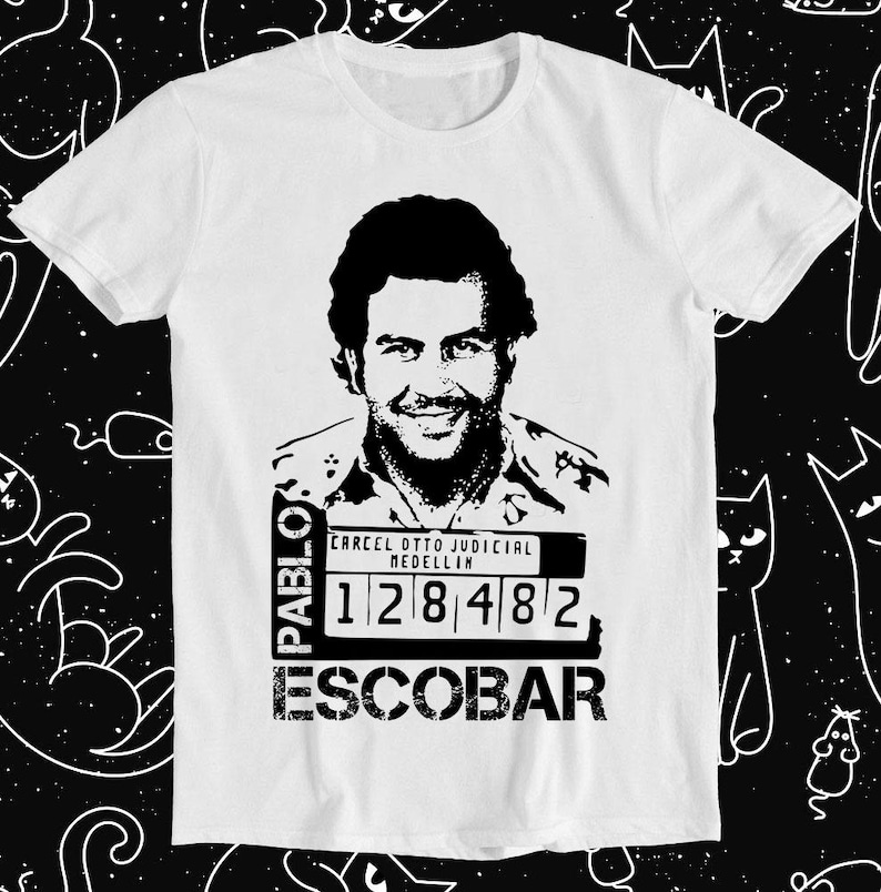 Escobar Text Pablo Escobar Mugshot Colombia Narcos Cartel Slogan Joke Meme Gift ...