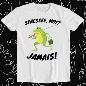 Stressee Moi Jamais Stressed Out Me Never Retro Funny Meme Gift Tee T Shirt 1284