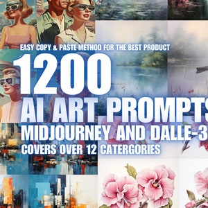 Könnte beinhalten: Eine Collage von Bildern, die 1200 KI-Kunstaufforderungen für Midjourney und Dalle-3 zeigen, die über 12 Kategorien abdecken. Der Text "EASY COPY & PASTE METHOD FOR THE BEST PRODUCT" befindet sich oben im Bild. Die Zahl "1200" ist in großer weißer Schrift in der Mitte des Bildes. Der Text "AI ART PROMPTS" ist in großer weißer Schrift unter der Zahl. Der Text "MIDJOURNEY AND DALLE-3" ist in großer weißer Schrift unter dem Text "AI ART PROMPTS". Der Text "COVERS OVER 12 CATEGORIES" ist in großer weißer Schrift unter dem Text "MIDJOURNEY AND DALLE-3".