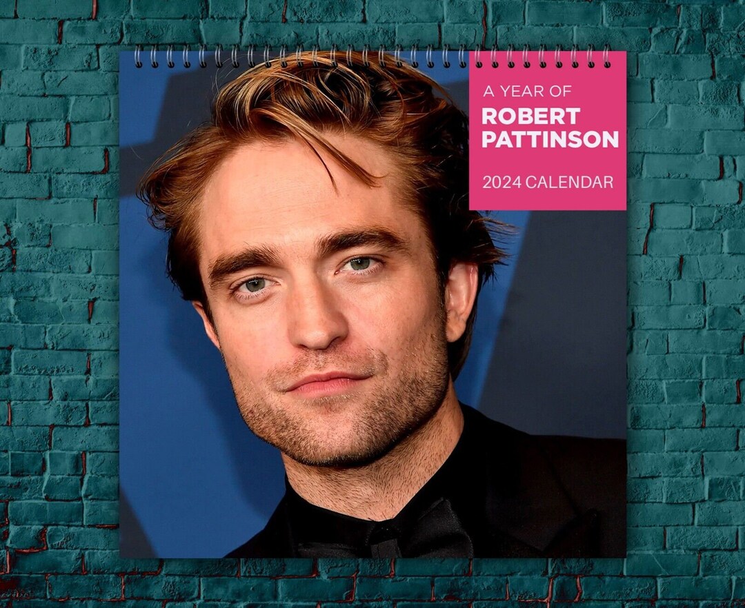 Robert Pattinson Calendar 2024 Robert Pattinson 2024 Etsy