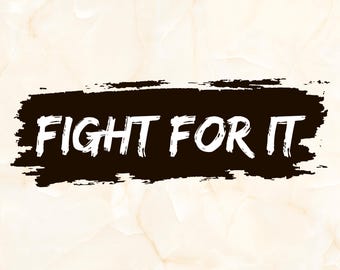 Motivationszitat SVG, Gym Fitness svg, Workout svg, Workout Png, Fitness Motivation druckbar, Fight for it svg