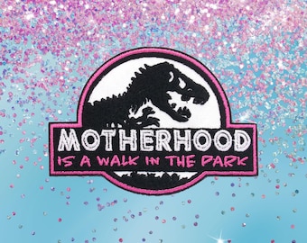 Motherhood Is a Walk In The Park Patch, Embroidered Iron-on Applique for Diaper Bag Backpack Clothing Jeans Jacket Vest, Mom Life, Funny DIY
