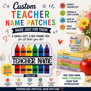 May include: A colorful image featuring custom teacher name patches, a coffee mug, and an apple. The patches are shaped like crayons and have space for a teacher's name. The mug says "thank YOU for making a difference every day!"