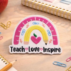 Teach Love Inspire Patch/Iron-on Patch/Teacher Gift/Kids Backpack/Embroidered Sew-on Applique for Book Bag Backpack Clothing Vest/Jacket