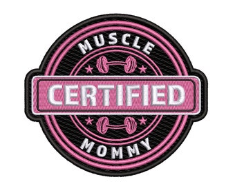 Certified Muscle Mommy Patch, Embroidered Iron-on Applique for Diaper Bag Backpack Clothing Jeans Jacket Denim Jeans Vest, Workout, Gym