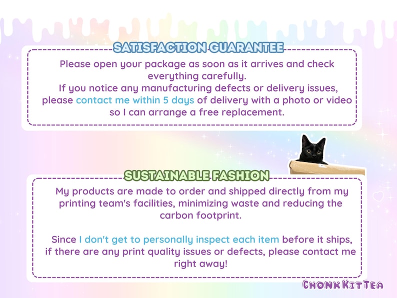 May include: A rectangular graphic with a pastel rainbow background featuring two purple-bordered text boxes. The top box is titled SATISFACTION GUARANTEE and the bottom box is titled SUSTAINABLE FASHION. A black cat peeks over a cardboard box.