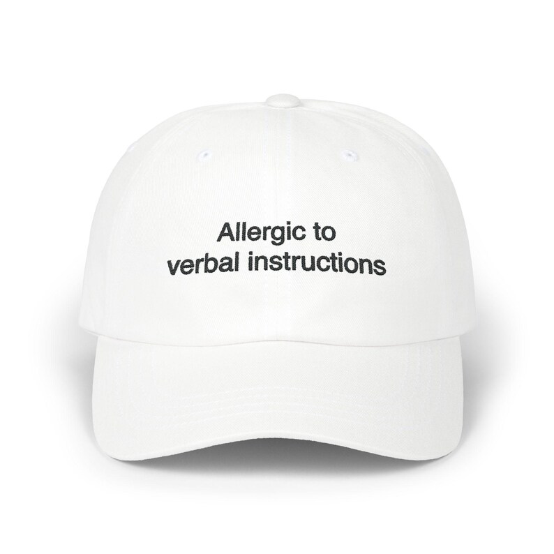Allergic To Verbal Instructions Hat, Embroidered ADHD Funny Gift, Mental Health Meme Joke, Neurospicy Sarcastic Dad Cap Neurodiversity Humor image 5