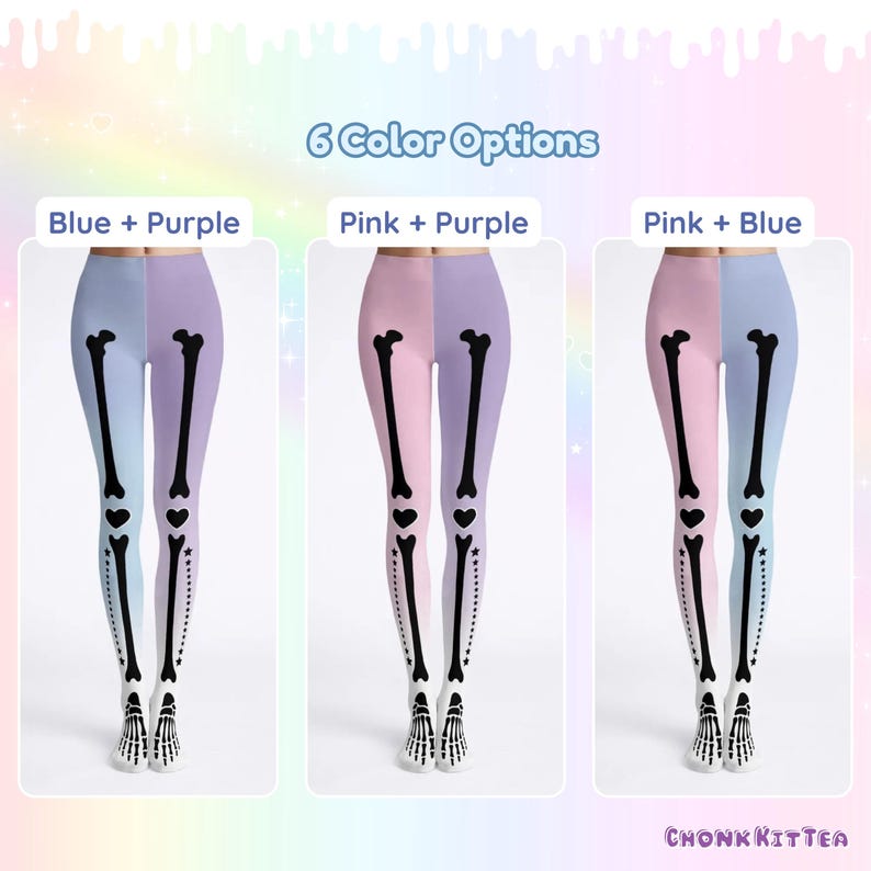 May include: Three pairs of leggings featuring a split-color design and a black skeleton bone print. The options include blue and purple, pink and purple, and pink and blue color combinations. Each pair displays a skeletal leg graphic with heart-shaped knee joints and star accents near the ankles. The text 6 Color Options and ChonkKitTea are visible.