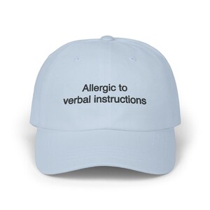 Allergic To Verbal Instructions Hat, Embroidered ADHD Funny Gift, Mental Health Meme Joke, Neurospicy Sarcastic Dad Cap Neurodiversity Humor image 3