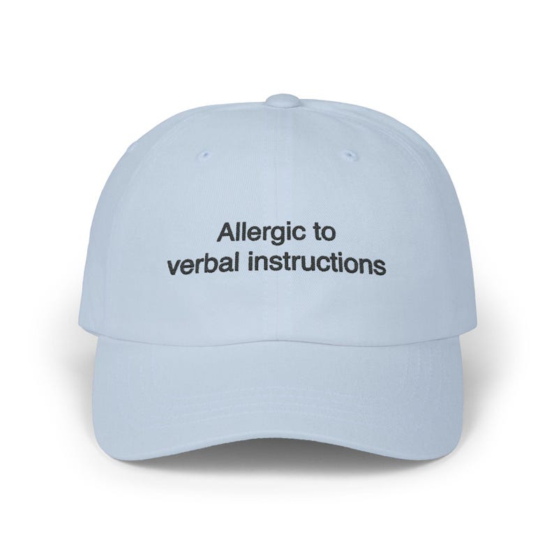 Allergic To Verbal Instructions Hat, Embroidered ADHD Funny Gift, Mental Health Meme Joke, Neurospicy Sarcastic Dad Cap Neurodiversity Humor image 3