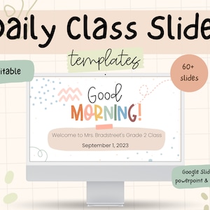 May include: Editable daily class slides templates with a colorful "Good Morning!" design. The slides are available in Google Slides, PowerPoint, and more. The template features a welcome message, a date, and a colorful abstract background.