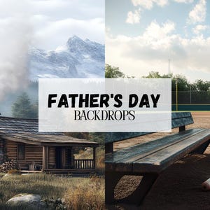 May include: Two Father's Day backdrops, one with a rustic cabin in a mountain setting and the other with a baseball field and bench.