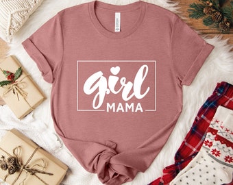 Girl Mom, Girl Mom Shirt, Girl Mom Shirts, Mom of Girls, Mom of Girls Shirt, Mom of Girl Shirt, Girl Mom Tee, Mom Of Girls Tee, Girl Mom Tee