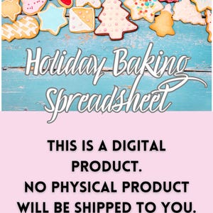 May include: A collection of decorated holiday cookies in various shapes and colors, including stars, trees, and hearts, arranged on a blue wooden surface. The text "Holiday Baking Spreadsheet" is displayed above the cookies. The image also states "THIS IS A DIGITAL PRODUCT. NO PHYSICAL PRODUCT WILL BE SHIPPED TO YOU."