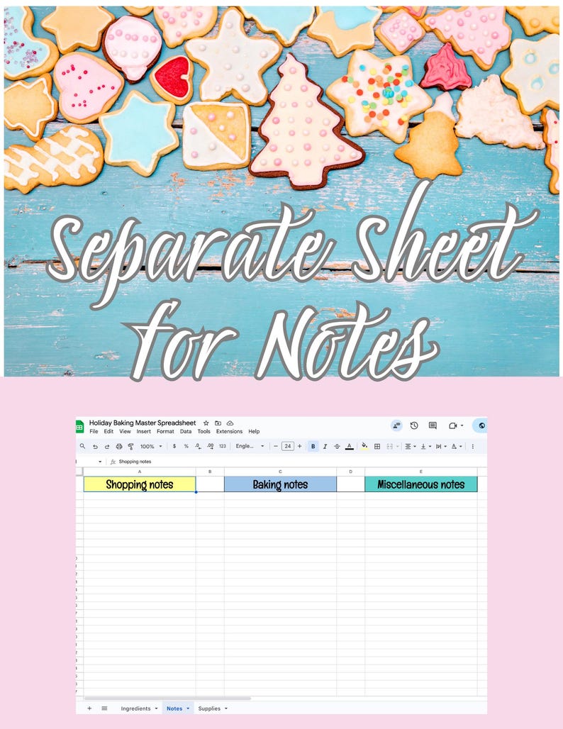 May include: Assortment of decorated sugar cookies in various shapes, including stars and Christmas trees, on a blue wooden surface. Text reads "Separate sheet for Notes". A spreadsheet with "Shopping notes", "Baking notes", and "Miscellaneous notes" is also shown.