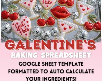 Könnte beinhalten: Ein silbernes Tablett mit dekorierten Keksen in Form von Lippen, Martinigläsern, Kirschen und Herzen mit der Aufschrift "Gal Pals". Silberne Discokugeln sind um die Kekse herum verstreut. Der Text "GALENTINE'S BAKING SPREADSHEET" befindet sich unten.
