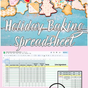 May include: A festive image featuring decorated holiday cookies and a spreadsheet titled "Holiday Baking Spreadsheet." The spreadsheet includes fields for ingredients and auto-calculated totals, perfect for baking.